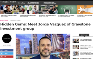 Graystone CEO Jorge Vazquez shares his real estate journey in VoyageTampa’s Hidden Gems. Read his inspiring interview today!
